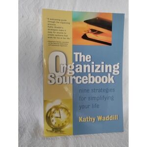 The Organizing Sourcebook Simplifying Life Self Help Book Waddill Creative
